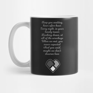 We Don't Deserve Love Mug